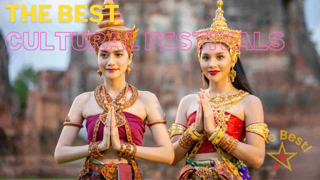 The Best Cultural Festivals