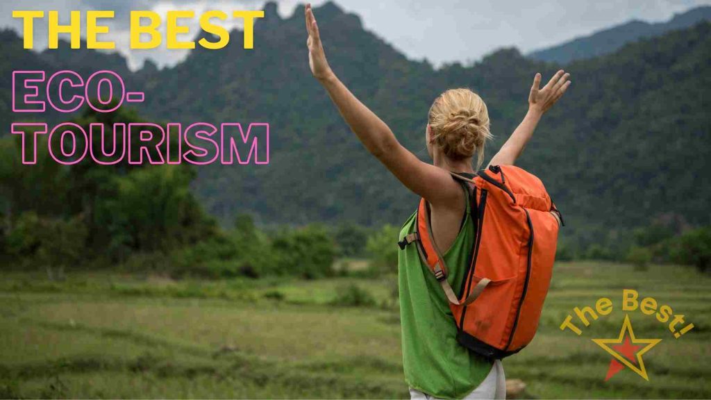 Eco-tourism Destinations