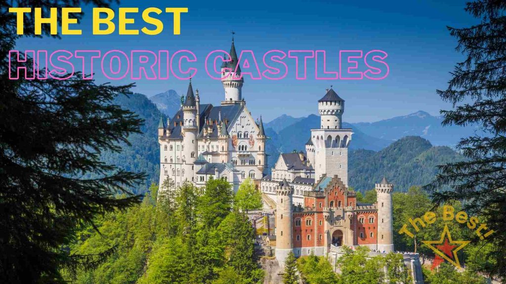 The Best Historic Castles