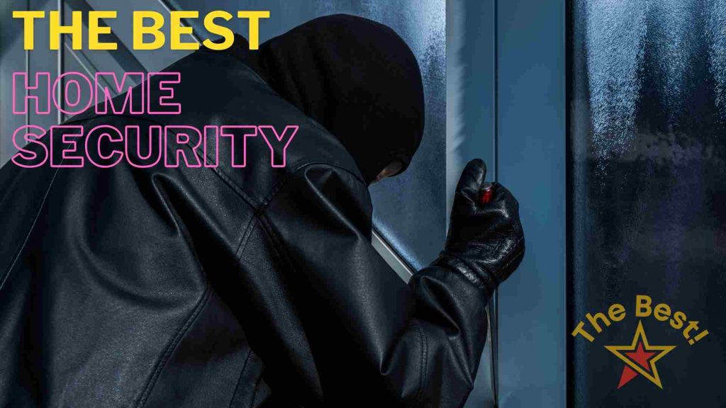 The Best Home Security Tech