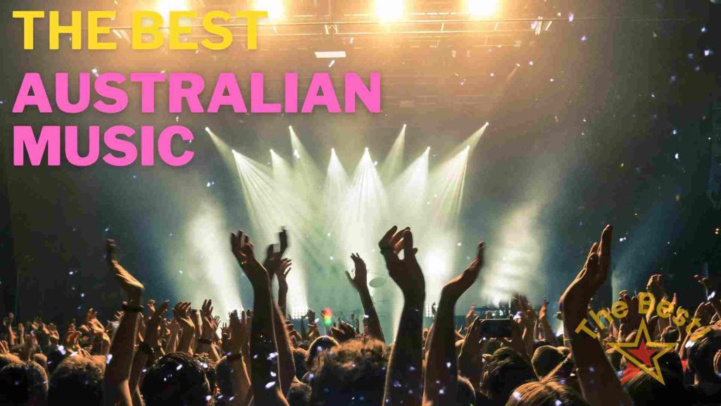 The Best Australian Music