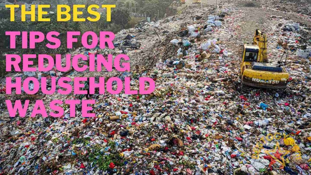 The Best Tips Reducing Household Waste