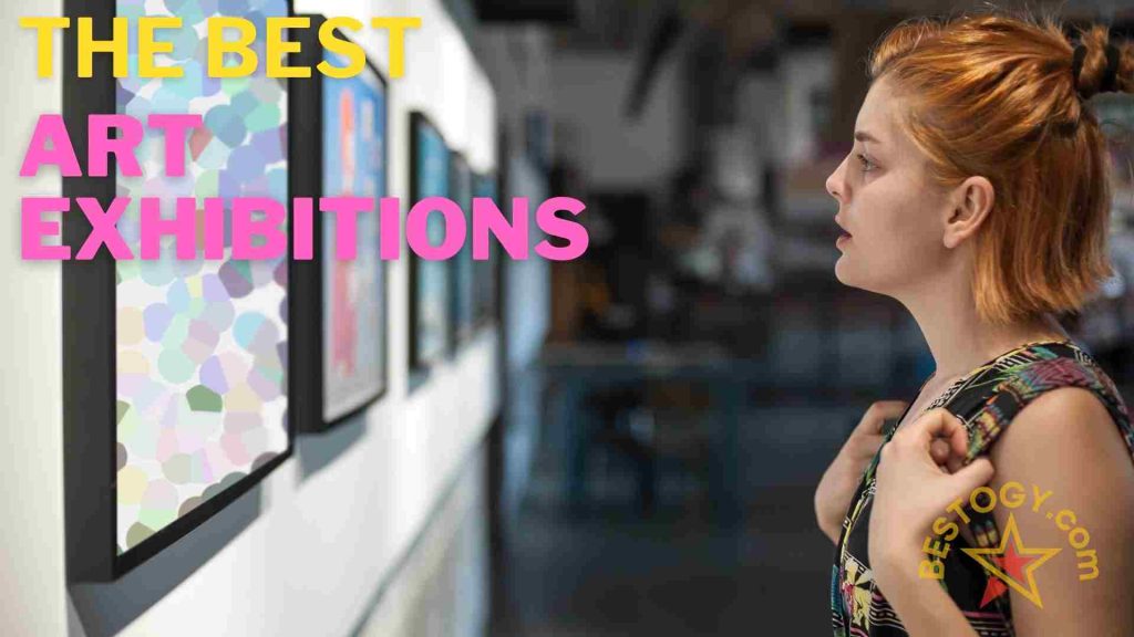 The Best Art Exhibitions