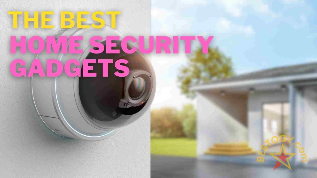 Home Security Gadgets