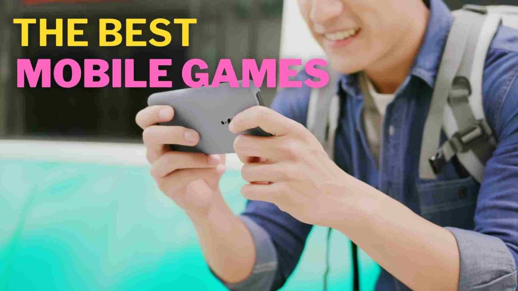 Best Mobile Games